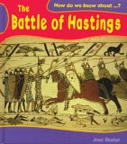 The Battle of Hastings (How Do We Know About? S.)