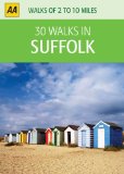 30 Walks in Suffolk (AA 30 Walks in)