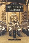 The Cheshire Regiment (Images of England)