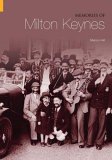 Memories of Milton Keynes (Tempus Oral History Series)