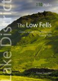 The Low Fells: Walks on Cumbria's Lower Fells (Lake District Top 10 Walks)