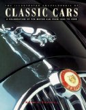 The Encyclopedia of Classic Cars: A Celebration of the Motor Car from 1945-1985 (Illustrated Encyclopedia of)