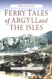 Ferry Tales of Argyll and the Isles