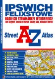 Ipswich & Felixstowe Street Atlas (A-Z Street Atlas)