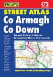 Philip's Street Atlas Co. Armagh and Co. Down (Philip's Street Atlases)
