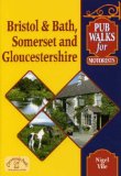 Pub Walks for Motorists: Bristol and Bath, Somerset and Gloucestershire.