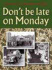 Don't Be Late on Monday: Life in a Nottingham Lace Factory