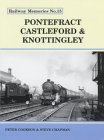 Pontefract, Castleford and Knottingley (Railway Memories S.)