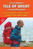 The Complete Isle of Wight Coastal Footpath: An Essencial Guide