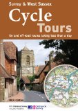 Surrey & West Sussex Cycle Tours: On and Off-road Routes Taking Less Than a Day