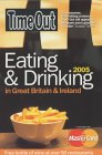   Time Out Eating and Drinking in Great Britain and Ireland