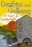 Dumfries and Galloway: 40 Coast and Country Walks (Pocket Mountains)