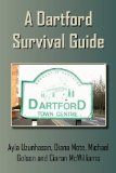 A Dartford Survival Guide