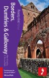 Borders, Dumfries & Galloway Footprint Focus Guide