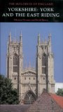 Yorkshire: York and the East Riding (Pevsner Architectural Guides: Buildings of England)