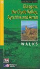 Pathfinder Glasgow, the Clyde Valley, Ayrshire & Arran: Walks (Pathfinder Guide)