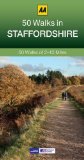 Staffordshire: AA 50 Walks (50 Walks in)
