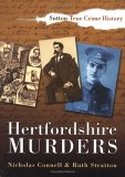 Hertfordshire Murders (Sutton True Crime History)