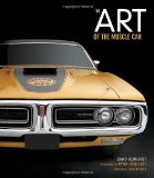 The Art of the Muscle Car: Collector's Edition [Hardcover]