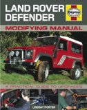 Land Rover Defender Modifying Manual: A Practical Guide to Upgrades (Haynes Modifying Manuals)
