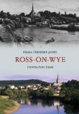 Ross-on-Wye Through Time