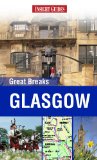 Insight Guides: Great Breaks Glasgow (Insight Great Breaks)