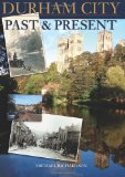 Durham City Past and Present