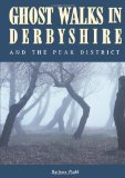 Ghost Walks in Derbyshire and the Peak District