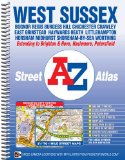 West Sussex Street Atlas (A-Z Street Atlas)