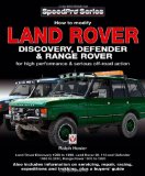 Land Rover Discovery, Defender & Range Rover: How to Modify for High Performance & Off-Road Action (Speedpro Series)
