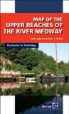 Map of the River Medway: Rochester to Tonbridge [Folded Map]