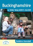 Buckinghamshire A Dog Walker's Guide