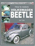 How to Restore Volkswagen Beetle (Enthusiast's Restoration Manual Series)
